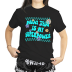 muay thai is my superpower